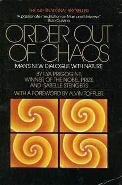 Book cover of the 1984 'Order out of Chaos' by Ilya Prigogine and Isabelle Stengers.